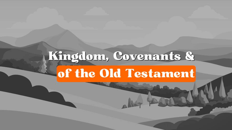 Kingdom Covenants OT